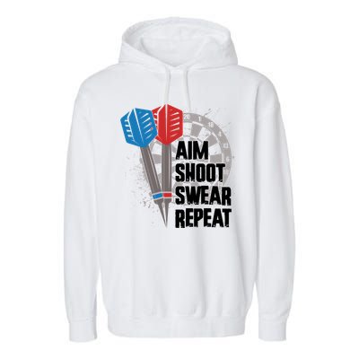 Aim Shoot Swear Repeat Dart Game Garment-Dyed Fleece Hoodie