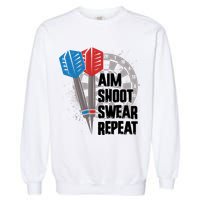 Aim Shoot Swear Repeat Dart Game Garment-Dyed Sweatshirt