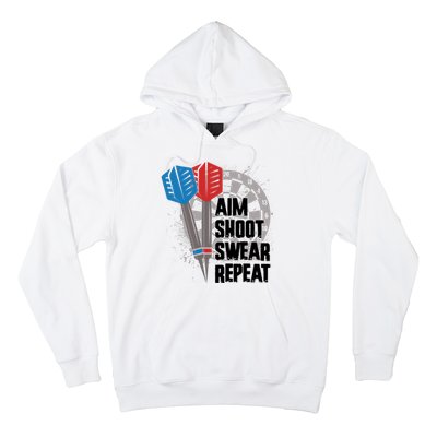 Aim Shoot Swear Repeat Dart Game Hoodie