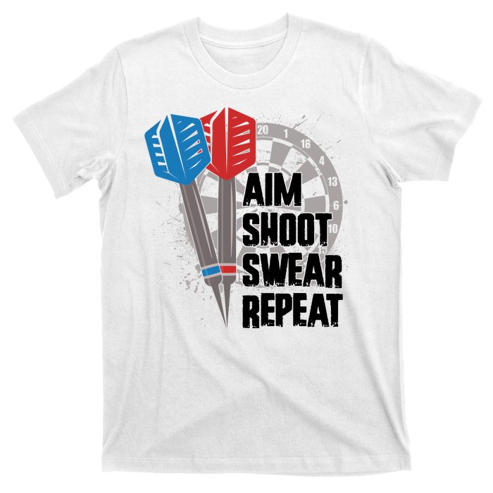 Aim Shoot Swear Repeat Dart Game T-Shirt