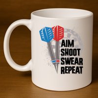 Aim Shoot Swear Repeat Dart Game 11oz C Handle Ceramic Mug