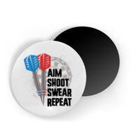 Aim Shoot Swear Repeat Dart Game Magnet