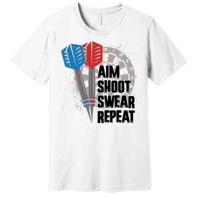 Aim Shoot Swear Repeat Dart Game Premium T-Shirt