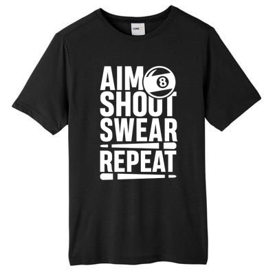 Aim Shoot Swear Repeat 8 Pool Billiard Sport Game Gift Tall Fusion ChromaSoft Performance T-Shirt