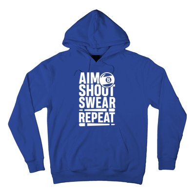 Aim Shoot Swear Repeat 8 Pool Billiard Sport Game Gift Hoodie