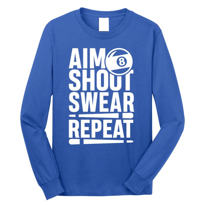 Aim Shoot Swear Repeat 8 Pool Billiard Sport Game Gift Long Sleeve Shirt