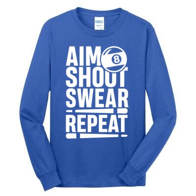 Aim Shoot Swear Repeat 8 Pool Billiard Sport Game Gift Tall Long Sleeve T-Shirt