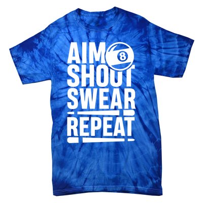 Aim Shoot Swear Repeat 8 Pool Billiard Sport Game Gift Tie-Dye T-Shirt