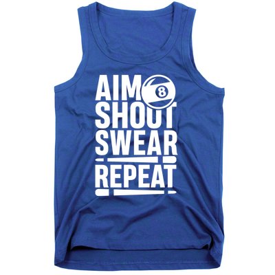 Aim Shoot Swear Repeat 8 Pool Billiard Sport Game Gift Tank Top