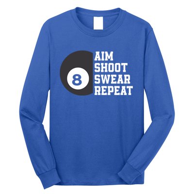 Aim Shoot Swear Repeat Funny Billiard Pool Billiards Snooker Cool Gift Long Sleeve Shirt