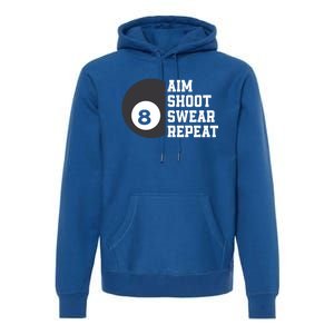 Aim Shoot Swear Repeat Funny Billiard Pool Billiards Snooker Cool Gift Premium Hoodie