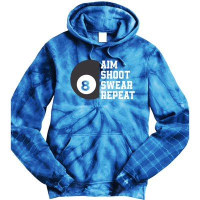 Aim Shoot Swear Repeat Funny Billiard Pool Billiards Snooker Cool Gift Tie Dye Hoodie