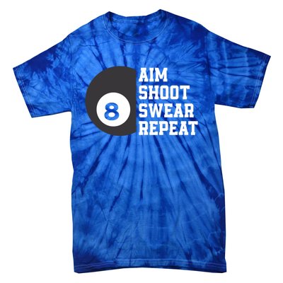 Aim Shoot Swear Repeat Funny Billiard Pool Billiards Snooker Cool Gift Tie-Dye T-Shirt