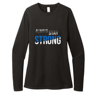 Always Stay Strong Womens CVC Long Sleeve Shirt