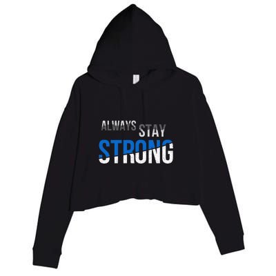 Always Stay Strong Crop Fleece Hoodie