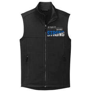 Always Stay Strong Collective Smooth Fleece Vest