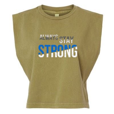 Always Stay Strong Garment-Dyed Women's Muscle Tee