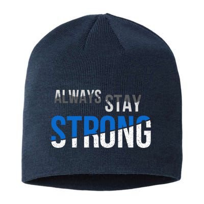 Always Stay Strong Sustainable Beanie