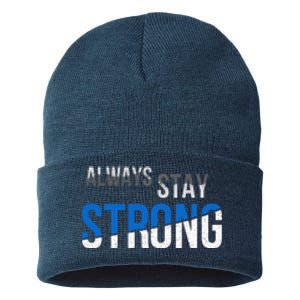 Always Stay Strong Sustainable Knit Beanie