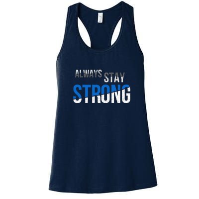 Always Stay Strong Women's Racerback Tank