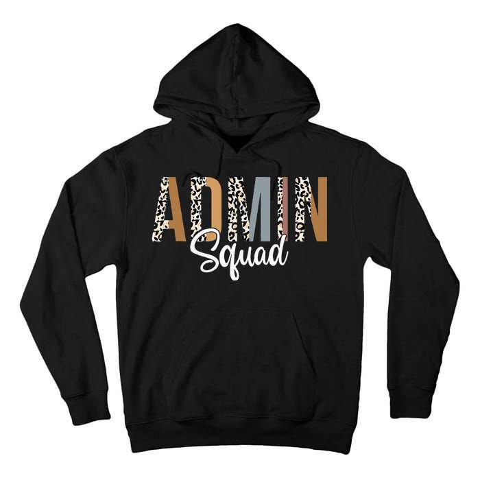 Admin Squad School Admin Assistant Principal Administrator Tall Hoodie