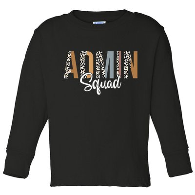 Admin Squad School Admin Assistant Principal Administrator Toddler Long Sleeve Shirt