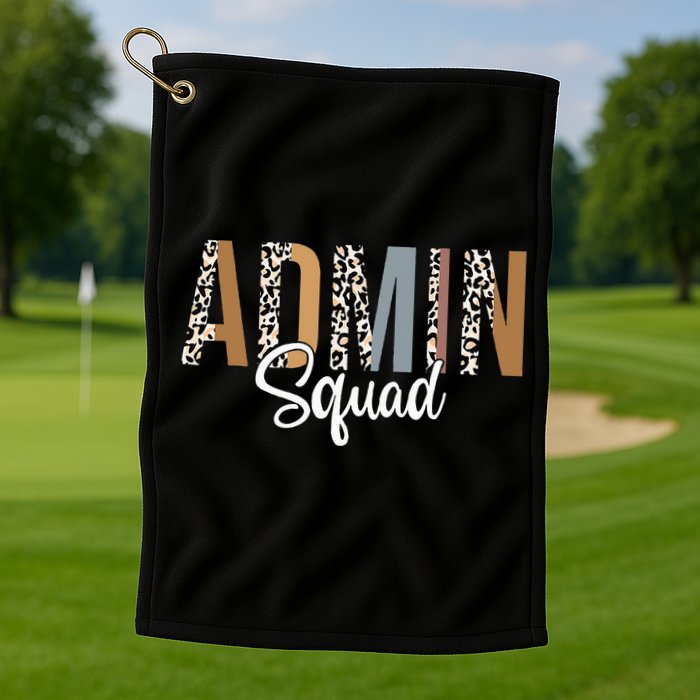 Admin Squad School Admin Assistant Principal Administrator Golf Towel