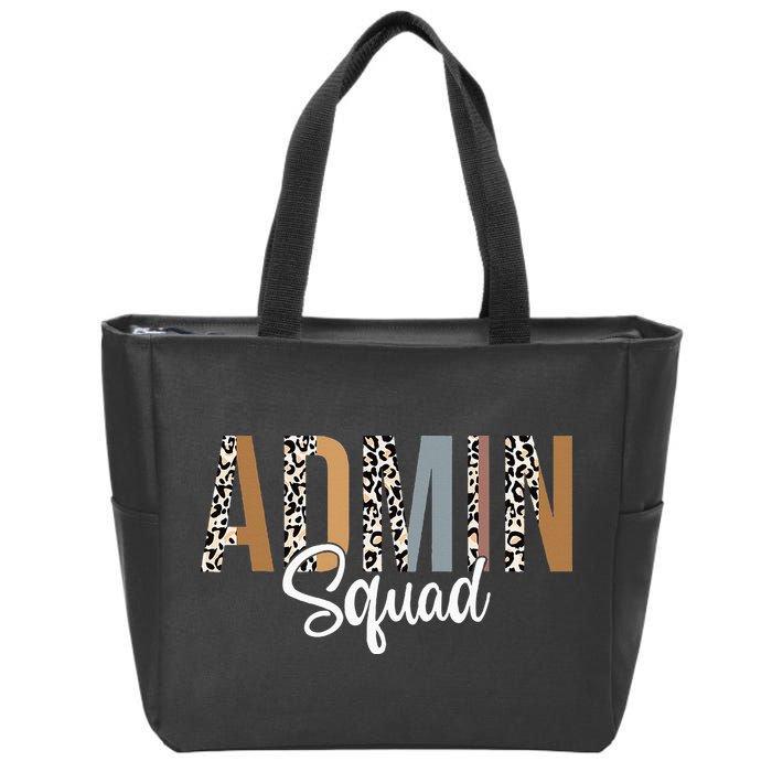 Admin Squad School Admin Assistant Principal Administrator Zip Tote Bag