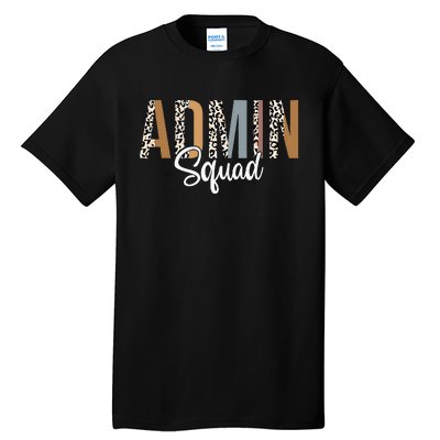 Admin Squad School Admin Assistant Principal Administrator Tall T-Shirt