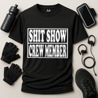 Awesome Shit Show Crew Member Cooling Performance Crew T-Shirt