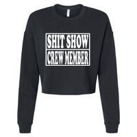 Awesome Shit Show Crew Member Cropped Pullover Crew