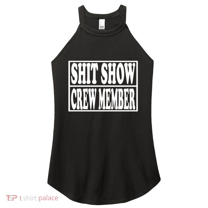 Awesome Shit Show Crew Member Women's Perfect Tri Rocker Tank