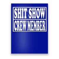 Awesome Shit Show Crew Member Poster