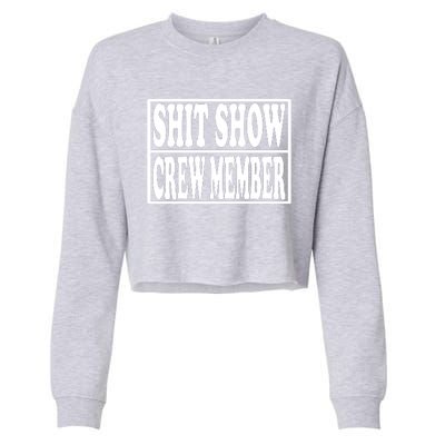 Awesome Shit Show Crew Member Cropped Pullover Crew