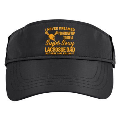 A Super Sexy Lacrosse Dad Adult Drive Performance Visor