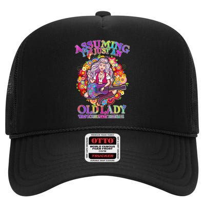 Assuming I'm Just An Old Lady High Crown Mesh Back Trucker Hat