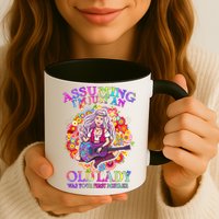 Assuming I'm Just An Old Lady Mug
