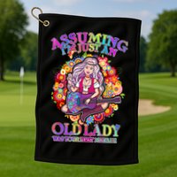 Assuming I'm Just An Old Lady Golf Towel