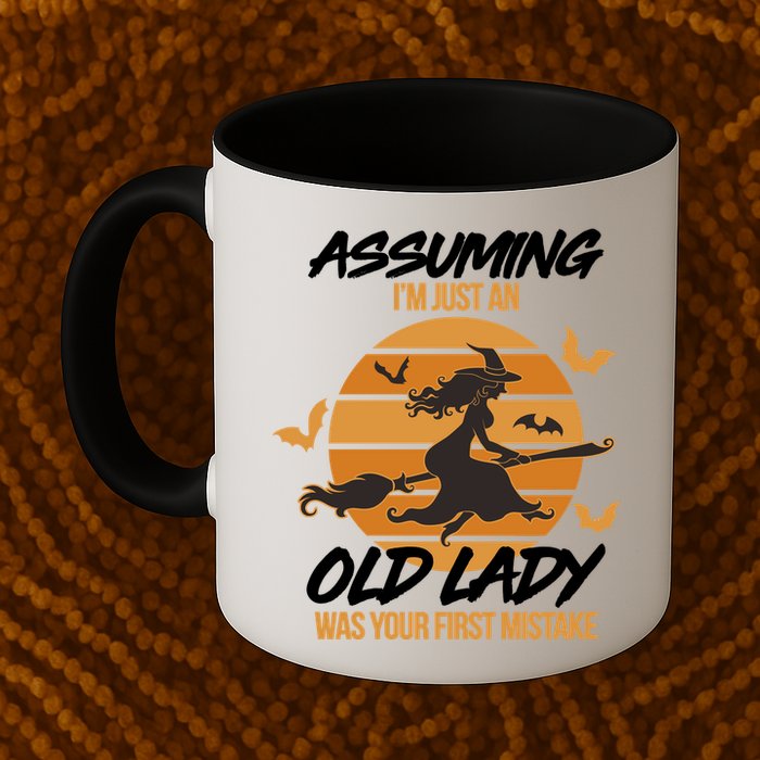 Assuming I'm Just An Old Lady Was a Mistake Halloween Mug