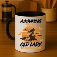 Assuming I'm Just An Old Lady Was a Mistake Halloween Mug