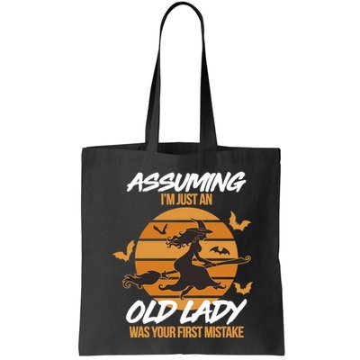 Assuming I'm Just An Old Lady Was a Mistake Halloween Bag