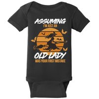 Assuming I'm Just An Old Lady Was a Mistake Halloween Baby Bodysuit