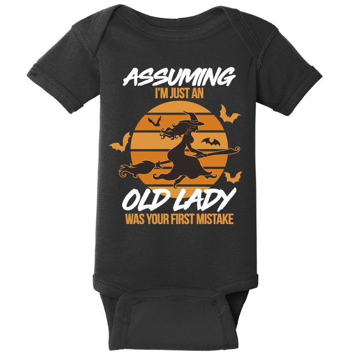 Assuming I'm Just An Old Lady Was a Mistake Halloween Baby Bodysuit