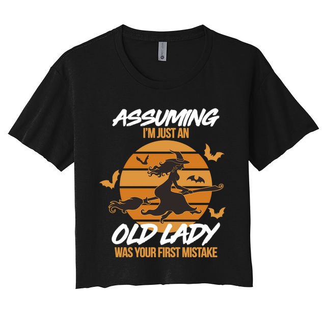 Assuming I'm Just An Old Lady Was a Mistake Halloween Crop Top
