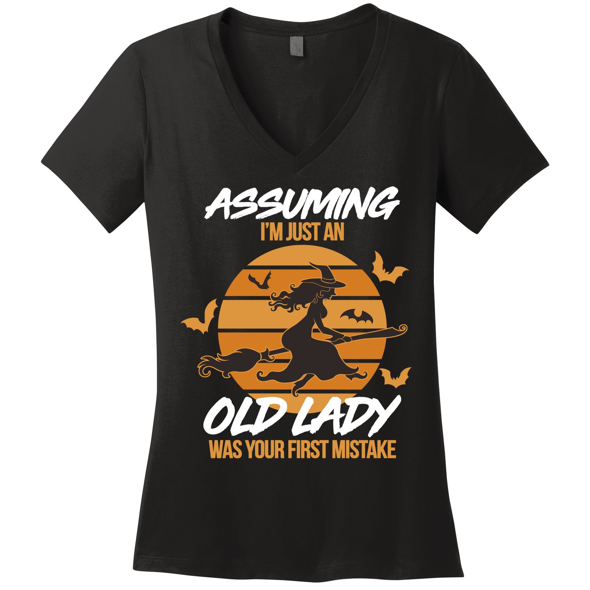 Assuming I'm Just An Old Lady Was a Mistake Halloween Women's V-Neck T-Shirt