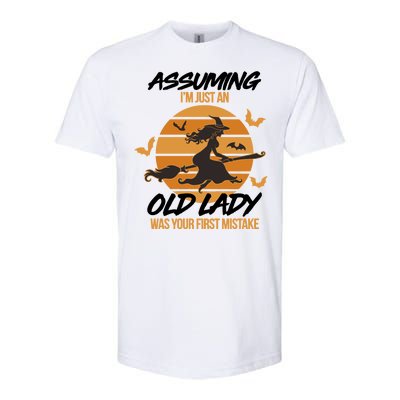 Assuming I'm Just An Old Lady Was a Mistake Halloween Softstyle® CVC T-Shirt