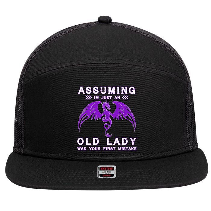 Assuming I'm Just An Old Lady Was Your First Mistake 7 Panel Mesh Trucker Snapback Hat