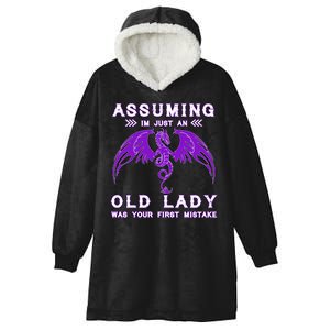 Assuming I'm Just An Old Lady Was Your First Mistake Hooded Wearable Blanket