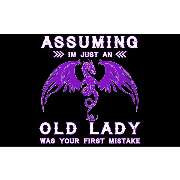 Assuming I'm Just An Old Lady Was Your First Mistake Bumper Sticker