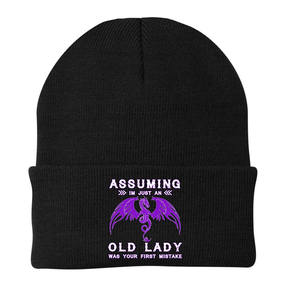 Assuming I'm Just An Old Lady Was Your First Mistake Beanie